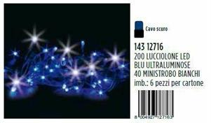 200 LUCCIOLONE LED BLU ULTRALUMINOSE, 40 MINISTROBO BIANCHI, 20